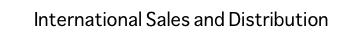 International Sales and Distribution
